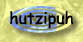 hutzipuh
