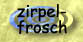 zirpel-
frosch